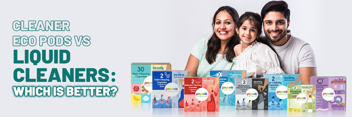 Cleaner Ecopods vs Liquid Cleaners: Which Works Better for the Modern Home?